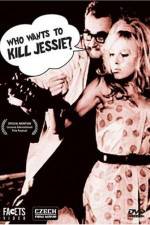 Watch Who Wants to Kill Jessie Putlocker