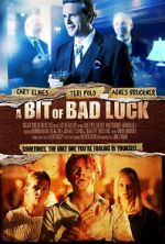 Watch A Bit of Bad Luck Putlocker
