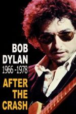 Watch Bob Dylan After the Crash 1966-1978 Putlocker