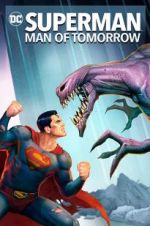 Watch Superman: Man of Tomorrow Putlocker