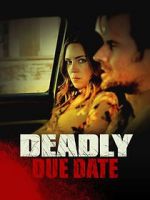 Watch Deadly Due Date Putlocker