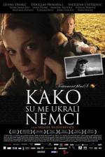 Watch Kako su me ukrali Nemci Putlocker