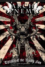 Watch Arch Enemy Tyrants Of The Rising Sun Putlocker