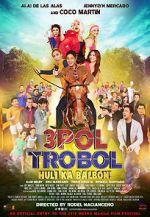 Watch 3pol Trobol Huli Ka Balbon Putlocker