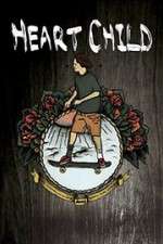 Watch HeartChild Putlocker