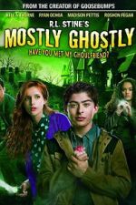 Watch Mostly Ghostly: Have You Met My Ghoulfriend? Putlocker