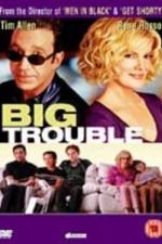 Watch Big Trouble Putlocker