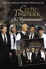 Watch Celtic Thunder Its Entertainment Putlocker