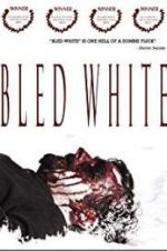 Watch Bled White Putlocker