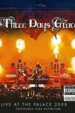 Watch Three Days Grace Live at the Palace 2008 Putlocker
