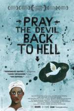 Watch Pray the Devil Back to Hell Putlocker