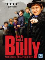Watch How to Beat a Bully Putlocker