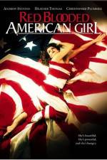 Watch Red Blooded American Girl Putlocker