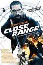 Watch Close Range Putlocker