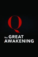Watch The Great Awakening: QAnon Putlocker