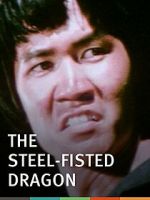Watch Steel-Fisted Dragon Putlocker