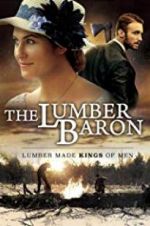 Watch The Lumber Baron Putlocker