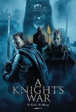 Watch A Knight\'s War Putlocker