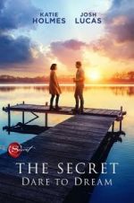Watch The Secret: Dare to Dream Putlocker