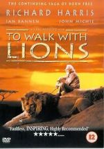 Watch To Walk with Lions Putlocker