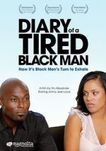 Watch Diary of a Tired Black Man Putlocker