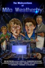 Watch The MisInventions of Milo Weatherby (Short 2009) Putlocker