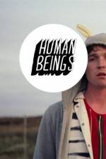 Watch Human Beings Putlocker