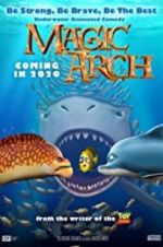 Watch Magic Arch 3D Putlocker