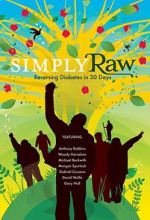 Watch Simply Raw: Reversing Diabetes in 30 Days. Putlocker