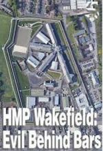 Watch HMP Wakefield: Evil Behind Bars Putlocker