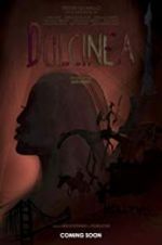 Watch Dulcinea Putlocker