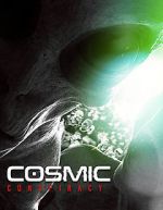 Watch Cosmic Conspiracy Putlocker