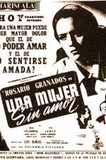 Watch Una mujer sin amor Putlocker