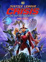 Watch Justice League: Crisis on Infinite Earths, Part Three Putlocker