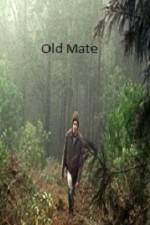 Watch Old Mate Putlocker