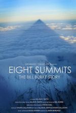 Watch Eight Summits: The Bill Burke Story Putlocker