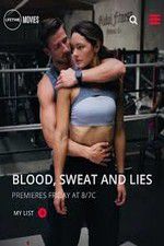 Watch Blood Sweat and Lies Putlocker
