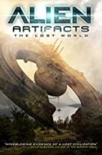 Watch Alien Artifacts: The Lost World Putlocker