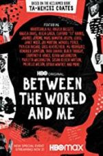 Watch Between the World and Me Putlocker