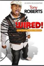 Watch Tony Roberts Wired Putlocker