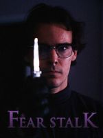 Watch Fear Stalk Putlocker