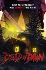 Watch Dead by Dawn Putlocker