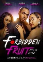 Watch Forbidden Fruit: First Bite Putlocker