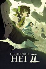 Watch The Legend of Hei 2 Putlocker