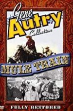 Watch Mule Train Putlocker