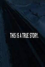 Watch This Is a True Story Putlocker