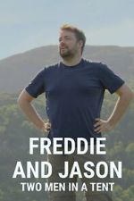 Watch Freddie and Jason: Two Men in a Tent Putlocker