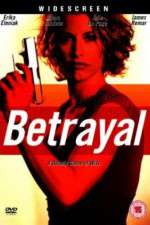 Watch Betrayal Putlocker