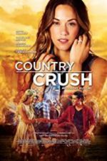 Watch Country Crush Putlocker