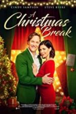 Watch A Christmas Break Putlocker